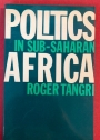 Politics in Sub-Saharan Africa.