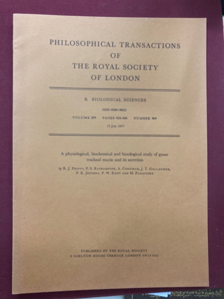 A Physiological, Biochemical and Histological Study of Goose Tracheal Mucin and its Secretion. (Philosophical Transactions of the Royal Society of London. Series B, Biological Sciences, No 969, Vol 279, pp 513 - 543).
