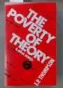 The Poverty of Theory and Other Essays.