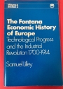 Technological Progress and the Industrial Revolution 1700 - 1914. (The Fontana Economic History of Europe, Volume 3, Section 3).