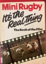 Mini Rugby. It's the Real Thing. The Book of the Film.