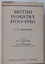 British Industry 1700 - 1950. Translated by W H Chaloner and W O Henderson.