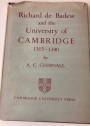 Richard de Badew and the University of Cambridge 1315 - 1340.