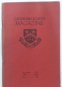 Caterham School Magazine, Vol 43, No 120, September 1933.