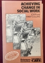 Achieving Change in Social Work.