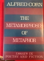 The Metamorphoses of Metaphor. Essays in Poetry and Fiction.