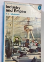 Industry and Empire. An Economic History of Britain, Volume Three. 1750 to the Present Day.