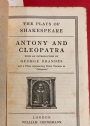 Antony and Cleopatra. With an Introduction by George Brandes. (The Plays of Shakespeare)