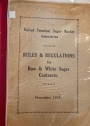 Sugar Market Association: Rules and Regulations for Raw and White Sugar Contracts, Nov 1928.