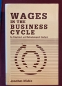 Wages in the Business Cycle. An Empirical and Methodological Analysis.