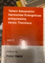 Tatiani Alexandrini Harmoniae Evangelicae antiquissima Versio Theotisca. Volume 2.