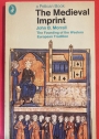 The Medieval Imprint: The Founding of the Western European Tradition.