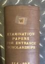 Examination Papers for Scholarships and Exhibitions in the Colleges of the University of Cambridge, 1924 -1926.