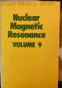 Nuclear Magnetic Resonance: A Review of the Literature. Volume 9.
