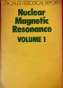 Nuclear Magnetic Resonance: A Review of the Literature. Volume 1.